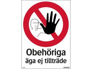 Skylt Obehöriga äga ej tillträde 210×297